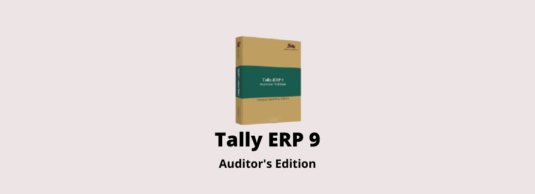 Tally ERP 9 Auditors Edition – EBIZ TECHNIX